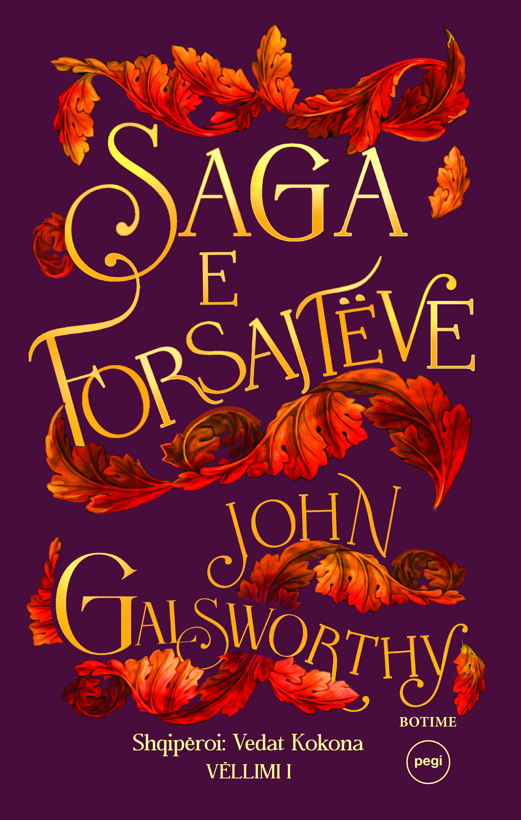 Saga e Forsajtëve (Vëllimi I)